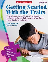 This activity includes the use of past simple and passi. Getting Started With The Traits Grades 3 5 Writing Lessons Activities Scoring Guides And More For Successfully Launching Trait Based Instruction