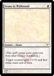 The event has been postponed indefinitely due to lack of interest. White 1 Card C 1 15 Blue 4 Cards Geass To Withstand W Instant Geass C This Spell S Target Gains Protection From Other Geasses Indefinitely Target Creature Gets 1 0 And First Strike Until End Of Turn 2 15 Material Gambit 1 W Sorcery C Put Two 1 1