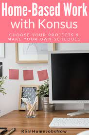 Konsus Home Based Flexible Job Opportunities Available Now Flexible Jobs Job Opportunities Home Based Jobs