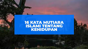 Jadi, jangan merasa sedih dan kecewa lagi karena hidupmu terasa berat. 16 Kata Mutiara Islami Tentang Kehidupan Youtube