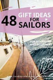 48 gifts for boaties best sailing