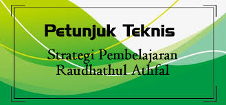 Kami sudah menerapkan kurikulum 2013 di ra ar raihan. Juknis Strategi Pembelajaran Ra Tahun 2019