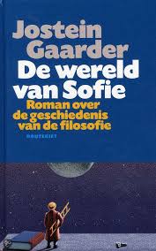 Jostein Gaarder De Wereld Van Sofie Houtekiet 1994 1e Druk 558 Pagina S Een 15 Jarig Meisje Wandelt Aan De Hand Va Boeken Boeken Lezen Goede Boeken