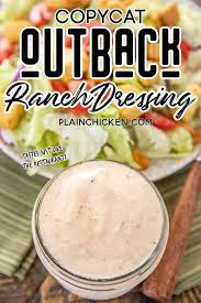 Copycat Outback Ranch Dressing Seriously The Best Ranch Dressing I Ve Ever Eaten Salad Dressing Recipes Homemade Ranch Dressing Recipe Outback Ranch Dressing