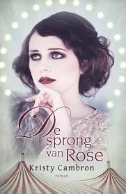 De sprong van Rose, Kristy Cambron