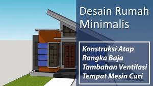 Harga mitsubishi xpander 2021 ultimate a/t rp 278,9 juta. Desain Rumah Minimalis Modern Konstruksi Atap Rangka Baja Tambahan Ventilasi Full Hd Youtube