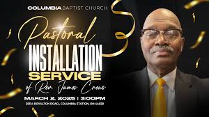 On Sunday, March 2, 2025 at 3:00p.m., Rev. James Crews will be installed as  the new pastor of the Columbia Baptist Church located at 25514 Royalton  Road, Columbia Station, Ohio 44028. Antioch