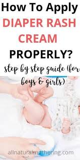 Step By Step Guide On How To Apply Diaper Cream Perfectly Diaper Cream Baby Boy Diapers Diaper Rash Remedy