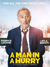 Maybe you would like to learn more about one of these? A Man In A Hurry 2018 Imdb