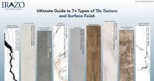 The Ultimate Guide to 7+ Types of Tile Texture and Surface Finish