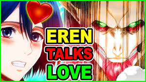 Does Eren Love Mikasa Eren S Love Talk Attack On Titan Chapter 130 Review Youtube Historia regrets how things came to be because she never meant to antagonize eren. does eren love mikasa eren s love talk attack on titan chapter 130 review