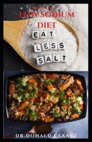 If you're looking for a simple recipe to simplify your weeknight, you've come to the. The Latest Low Sodium Diet Delicious Low And No Salt Recipes For Heart Health Control Cholesterol And Manage Diabetics Includes Meal Plan And Dietary Management By Dr Donald Clarke Paperback Barnes