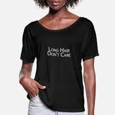 It's power to the person. Long Hair Dont Care T Shirts Unique Designs Spreadshirt