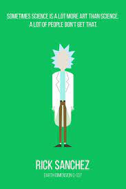 There's also a funny sense of irony that he closes this line with focus on science, when he himself has attributed love to science. I Love This Quote Rick And Morty Amino