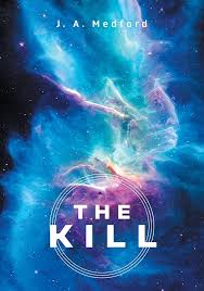 Amazon.com: The Kill eBook : Medford, J.A.: Kindle Store