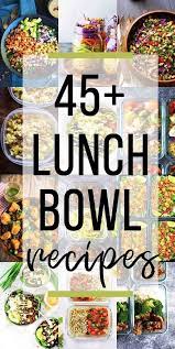 45 Healthy Make Ahead Lunch Bowl Recipes Sweet Peas Saffron Recipe Lunch Bowl Recipe Healthy Bowls Recipes Lunch Bowl