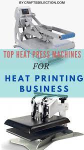 Best Heat Press Machine For Small Business 2021 Heat Press Machine Best Heat Press Machine Press Machine