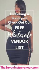 Free Wholesale Clothing Vendor List For Online Boutiques Wholesale Clothing Vendors Online Clothing Boutiques Free Wholesale Clothing Vendors