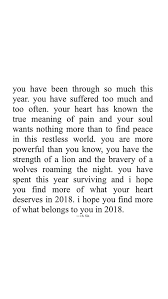 Wow Was This Written For Me 2018 Has Brought A Lot Of Heartbreak And Loss But Good Things Are Coming Relatable Quotes Inspirational Quotes Personal Quotes