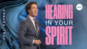 Lakewood church, founded in 1959 by joel's father john osteen; Hearing In Your Spirit Joel Osteen Video 5 Daily Devotional