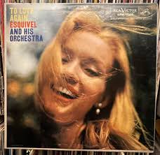 Appreciation for Esquivel's music and rare LPs