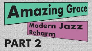 6 Ways To Reharm Amazing Grace Like A Boss Youtube