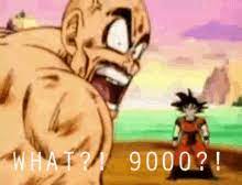 When it was localized because only vegeta and nappa had it they renamed it over 9000 as a reference. Over 900 Gifs Tenor