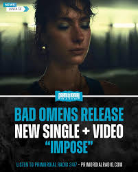 Bad Omens have released a brand new single and video entitled “Impose”. The  track follows the previous single “Specter” which has racked up over 4.5  million views