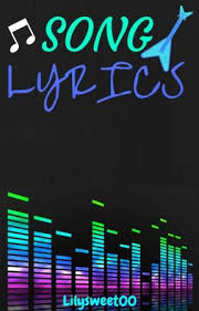 Song Lyrics The Water Fountain Wattpad