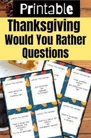 Über 7 millionen englischsprachige bücher. Printable Thanksgiving Would You Rather Questions For Kids