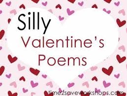 Silly Poems Valentine S Fun With Words Poems For Children In 2020 Funny Valentines Day Poems Valentines Day Poems Valentines Poems