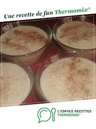 Riz Au Lait De Ma Maman Recette Recette Recettes De Cuisine Idee Recette Thermomix
