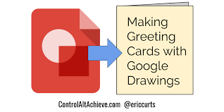 How to make a business card in google drive? Control Alt Achieve How Your Students Can Use Google Drawings To Create Greeting Cards
