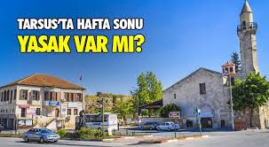 Arası, hafta sonu cuma 21.00'den pazartesi 05.00'e kadar sokağa çıkma kısıtlaması uygulanacak. Tarsus Ta Hafta Sonu Sokaga Cikma Yasagi Var Mi Icisleri Bakanliginin Yayinladigi Mersin I De Ilgilendiren Genelge Mersin Haber