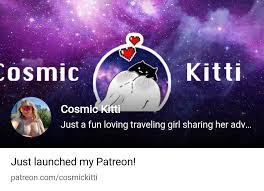 Cosmic Kitti | Just a fun loving traveling girl sharing her adventures 💙 |  Patreon
