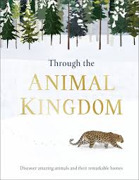 The unit could be used with elementary grades of students that are already literate (in their native language). Through The Animal Kingdom An Amazing Exploration Of Animals And Their Homes Nhbs Bookstore