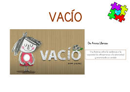 Cuento para niños que sirve para trabajar el tema duelosdescripción completa. Pictocuento Vacio De Anna Llenas Y Actividades De Comprension De La Lectura Ptlandia