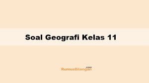 Contoh soal akm geografi dan jawabannya ops sekolah kita : Soal Geografi Kelas 11 Lengkap Dengan Kunci Jawabannya 2019