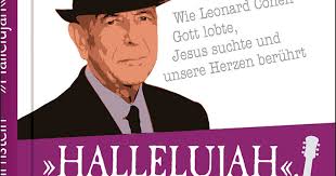 Wie Leonard Cohen glaubte