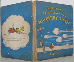 Spine of book is torn at the top. And To Think That I Saw It On Mulberry Street By Seuss Dr 1937