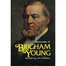 Discourses of Brigham Young