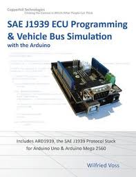 Sae J1939 Ecu Programming Vehicle Bus Simulation With Arduino Arduino Ecu Controller Area Network