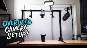 I hope you enjoyed this video, don't forget to subscribe. Set Up The Perfect Overhead Camera Angle Youtube