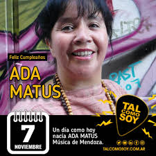EfeméridesMusicales 7 de noviembre Un día como hoy nacía ADA MATUS Música  de Mendoza. Feliz Cumpleaños Ada! #músicasmendocinas #músicasdeMendoza