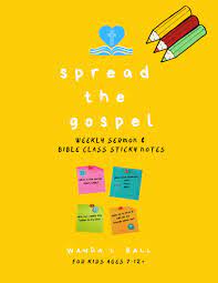 How to spread the gospel to friends. New Spread The Gospel Sermon Bible Class Sticky Notes For Kids 7 12 Following Jesus 101