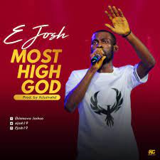 Waptrick.com offers free mp3 music download collection where you will find the fresh. Download Audio Most High God By E Josh Mp3 Gospelclimax Download Latest Gospel Music Top Gospel Songs Videos Sermons Mp3