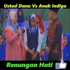 Renungan Hati Ustad Danu Vs Anak Indigo Satu Studio Kesurupan Facebook