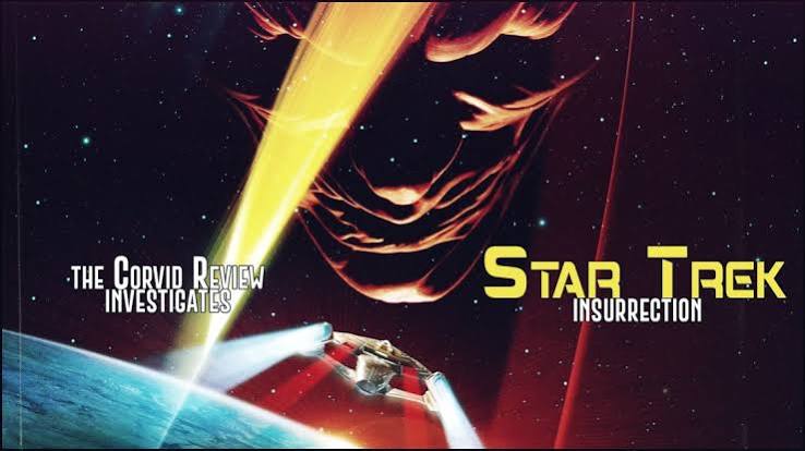 Review: Star Trek IX: Insurrection [1998]; Have You Noticed… We're Spending  Time With the Village Folk – T H E _ C O R V I D _ R E V I E W