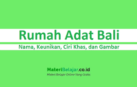 Rumah adat tradisional bali gapura candi bentar rumah adat khas provinsi jawa barat. Rumah Adat Bali Nama Keunikan Ciri Khas Dan Gambar