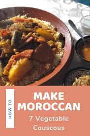Learn to cook couscous marrakesh and enjoy traditional food recipes from morocco. Moroccan Seven Vegetable Couscous Marocmama